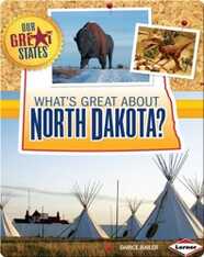What's Great about North Dakota?
