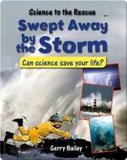 Swept Away by the Storm: Can Science Save Your Life?