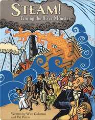 Steam! Taming the River Monster