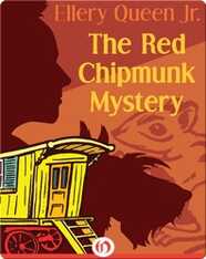 The Red Chipmunk Mystery