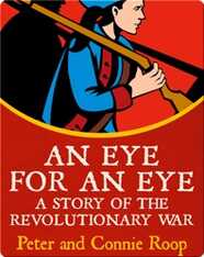 An Eye for an Eye: A Story of the Revolutionary War