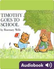 Timothy Goes to School