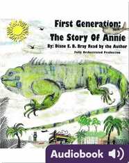 First Generation: The Story of Annie
