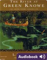 Green Knowe #3: The River at Green Knowe