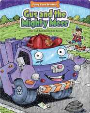 Gus and the Mighty Mess