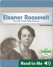 Eleanor Roosevelt: First Lady & Equal Rights Advocate