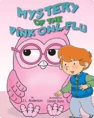 Mystery of the Pink Owl Flu