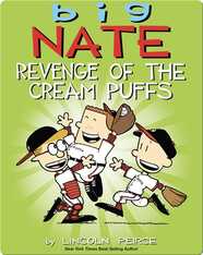 Big Nate: Revenge of the Cream Puffs