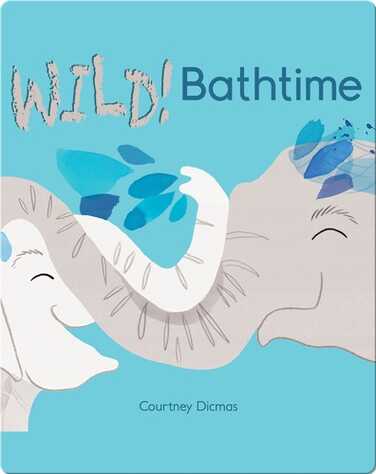 Wild! Bathtime book