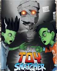 Mighty Mighty Monsters: The Toy Snatcher