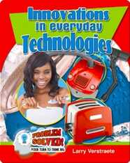 Innovations in Everyday Technologies