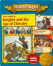 Your Guide to Knights and the Age of Chivalry