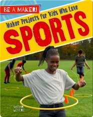 Maker Projects for Kids Who Love Sports