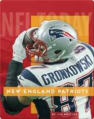 The Story of the New England Patriots
