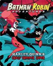 Harley Quinn's Crazy Creeper Caper
