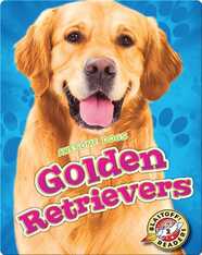 Awesome Dogs: Golden Retrievers