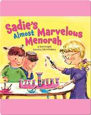 Sadie's Almost Marvelous Menorah