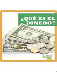 ¿Qué es el dinero? (What Is Money?)