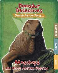 Moschops and Other Ancient Reptiles