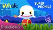Super Phonics - White Whale (wh)