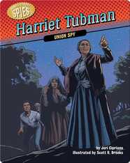 Harriet Tubman: Union Spy