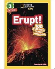 National Geographic Readers: Erupt! 100 Fun Facts About Volcanoes