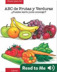 ABC de Frutas y Verduras (Fruit and Veggie ABCs)