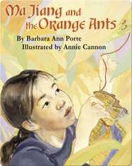Ma Jiang and the Orange Ants