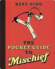 Pocket Guide to Mischief