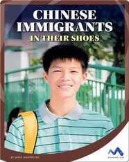 Chinese Immigrants: In Their Shoes