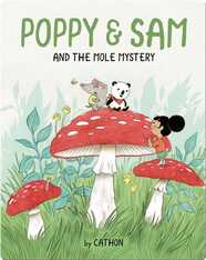 Poppy and Sam Book 2: Poppy and Sam and the Mole Mystery