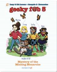 Geeky Fab 5 No. 2: Mystery of the Missing Monarchs