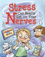Stress Can Really Get on Your Nerves