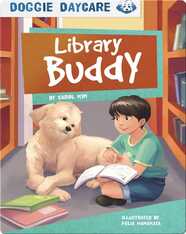 Doggie Daycare: Library Buddy