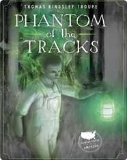 Haunted States of America: Phantom of the Tracks