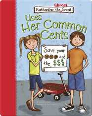 Katharine the Almost Great Uses Her Common Cents