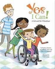 Yes I Can! A Girl and Her Wheelchair