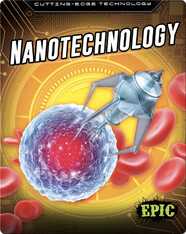 Cutting-Edge Technology: Nanotechnology