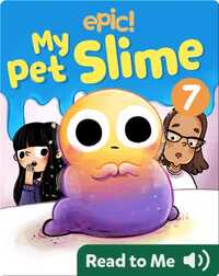 My Pet Slime Book 7: Saving Cosmo