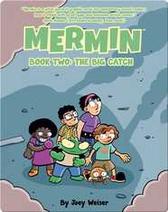 Mermin Book Two: The Big Catch