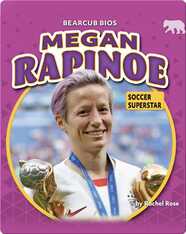 Megan Rapinoe: Soccer Superstar