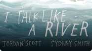 I Talk Like a River