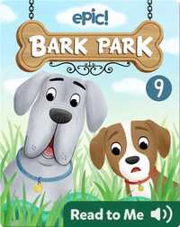 Bark Park: The Bark Park Snake