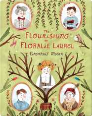 The Flourishing of Floralie Laurel