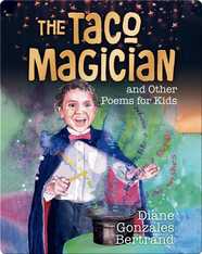 The Taco Magician and other Poems for Kids