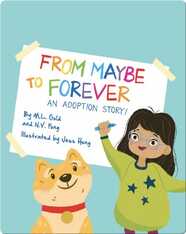From Maybe to Forever: An Adoption Story