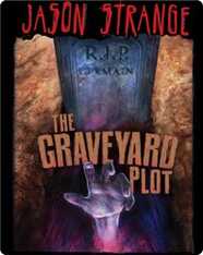 Jason Strange: The Graveyard Plot