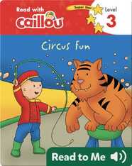 Caillou: Circus Fun