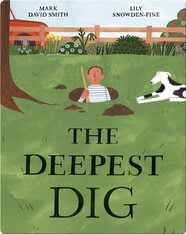 The Deepest Dig