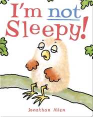 Baby Owl: I'm Not Sleepy